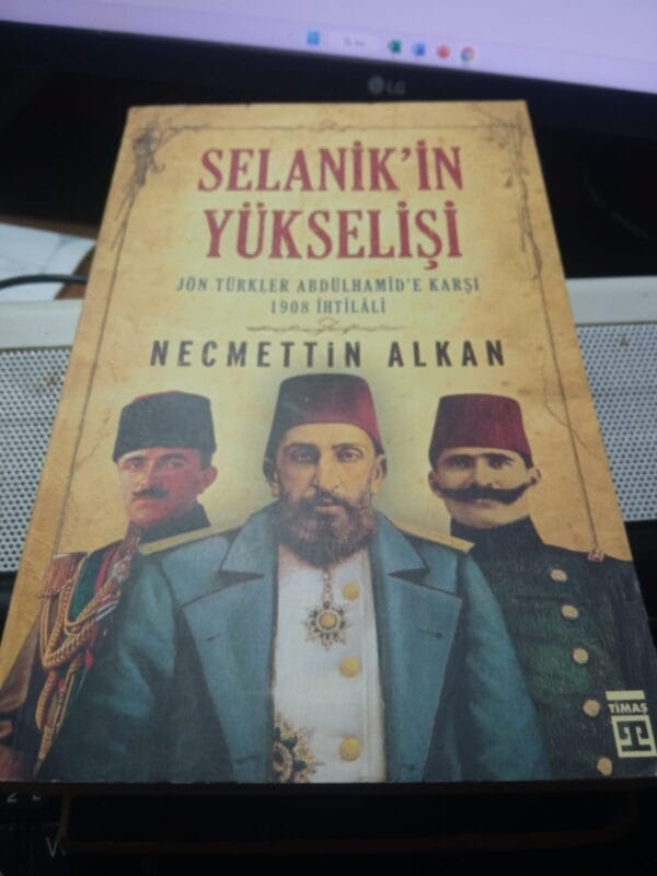 SELANİK'İN YÜKSELİŞİ/Necmettin ALKAN