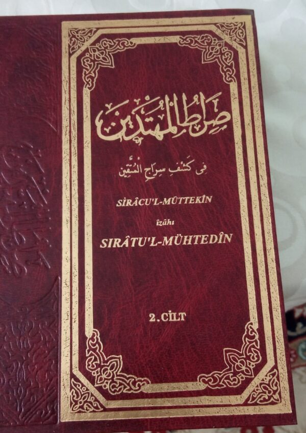 SİRACÜ'L MÜTTEKİN İzahı SİRATÜ'L-MÜHTEDİN 2/Haz: Selim KÖROĞLU-M. İsmail FINDIKLI