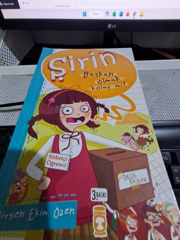 ŞİRİN Başkan olmak Kolay mı?/Birsen Ekim ÖZEN