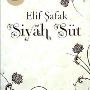 Siyah Süt/Elif Şafak