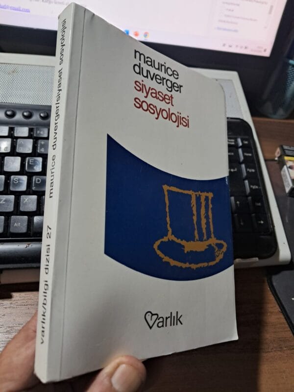 SİYASET SOSYOLOJİSİ/Maurice DUVERGER