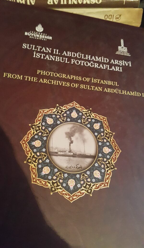 SULTAN II.ABDÜLHAMİD ARŞİVİ İSTANBUL FOTOĞRAFLARI/Adnan GENÇ
