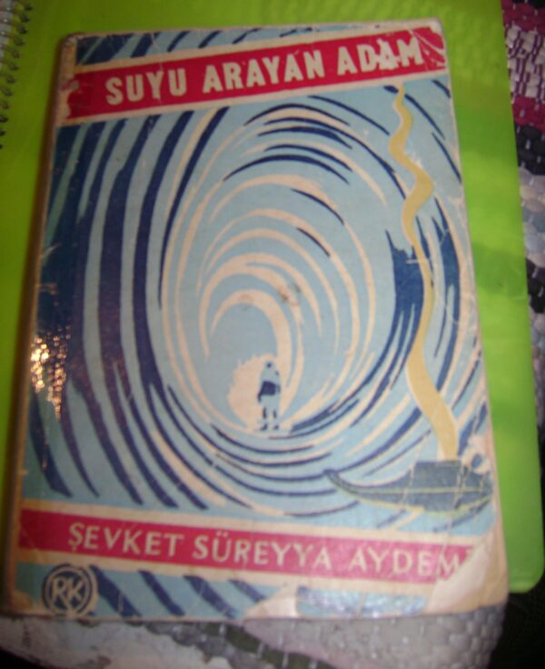 SUYU ARAYAN ADAM/Şevket Süreyya AYDEMİR