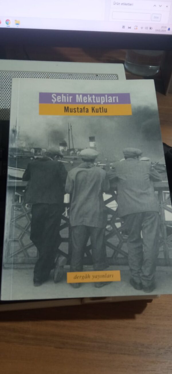ŞEHİR MEKTUPLARI/Mustafa KUTLU