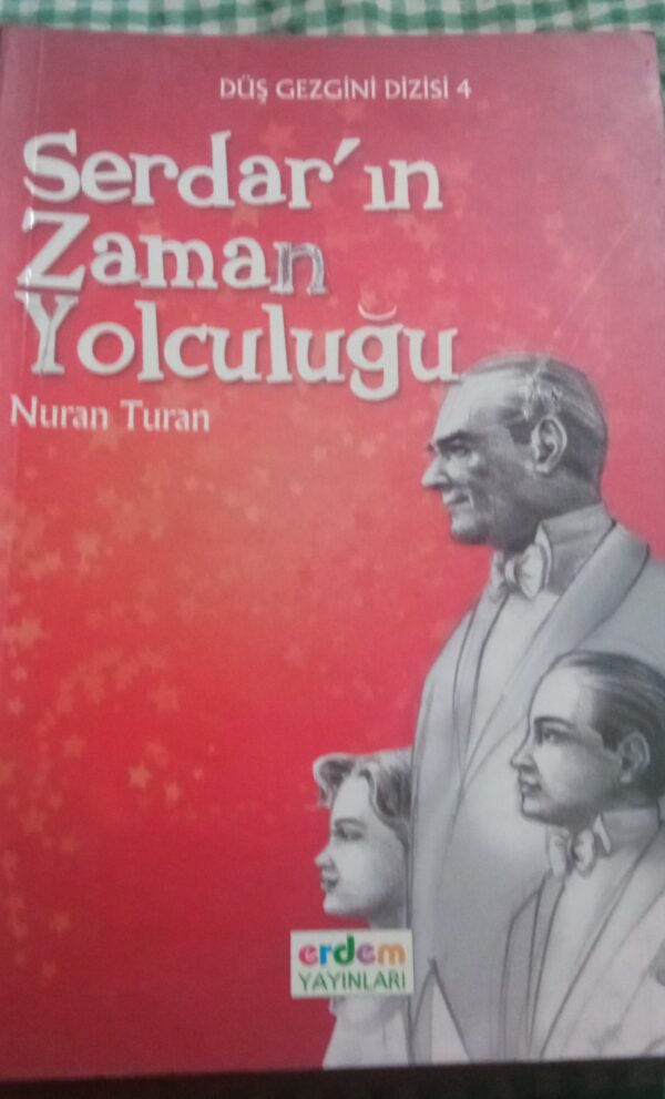 Serdar'ın Zaman Yolculuğu/Nuran TURAN