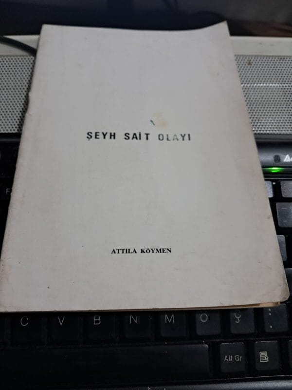 ŞEYH SAİT OLAYI/Attila KÖYMEN