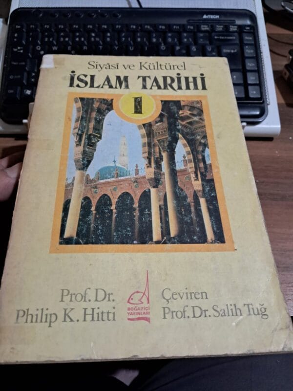 Siyasi ve Kültürel İSLAM TARİHİ(4 Cilt Takım)/Prof. Dr. Philip K.HİTTİ - Görsel 2