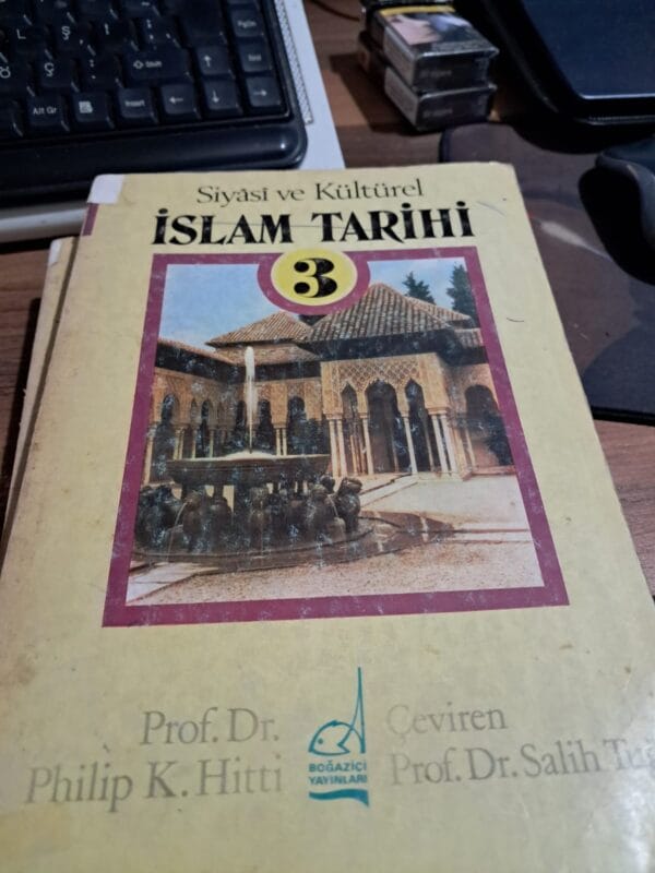 Siyasi ve Kültürel İSLAM TARİHİ(4 Cilt Takım)/Prof. Dr. Philip K.HİTTİ - Görsel 6