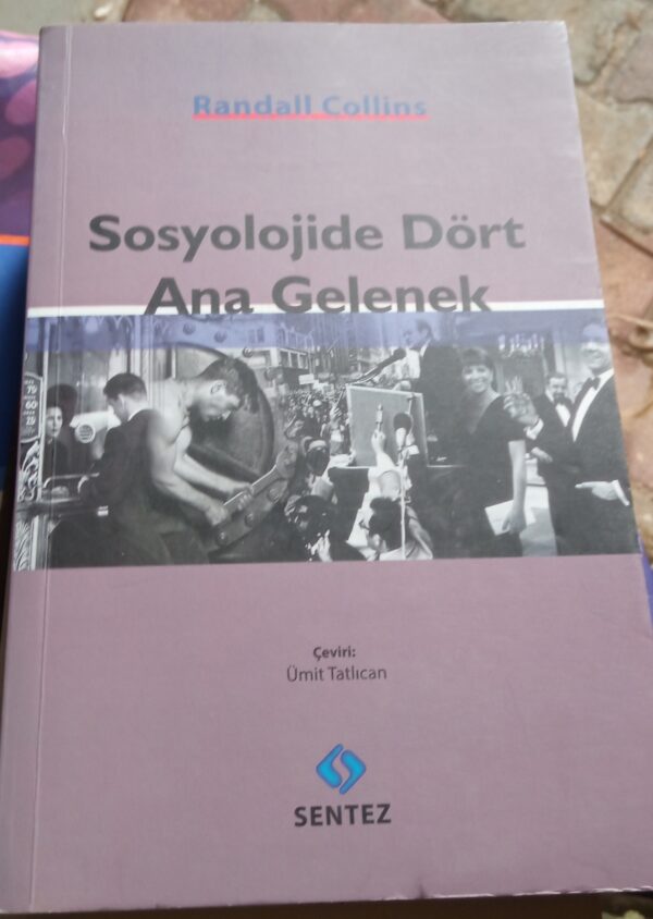 Sosyolojide Dört Ana Gelenek/Randall Collins