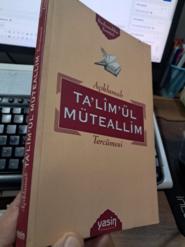 Açıklamalı TA'LİM'ÜL MÜTEALLİM Tercümesi/Burhaneddin ZERNUCİ