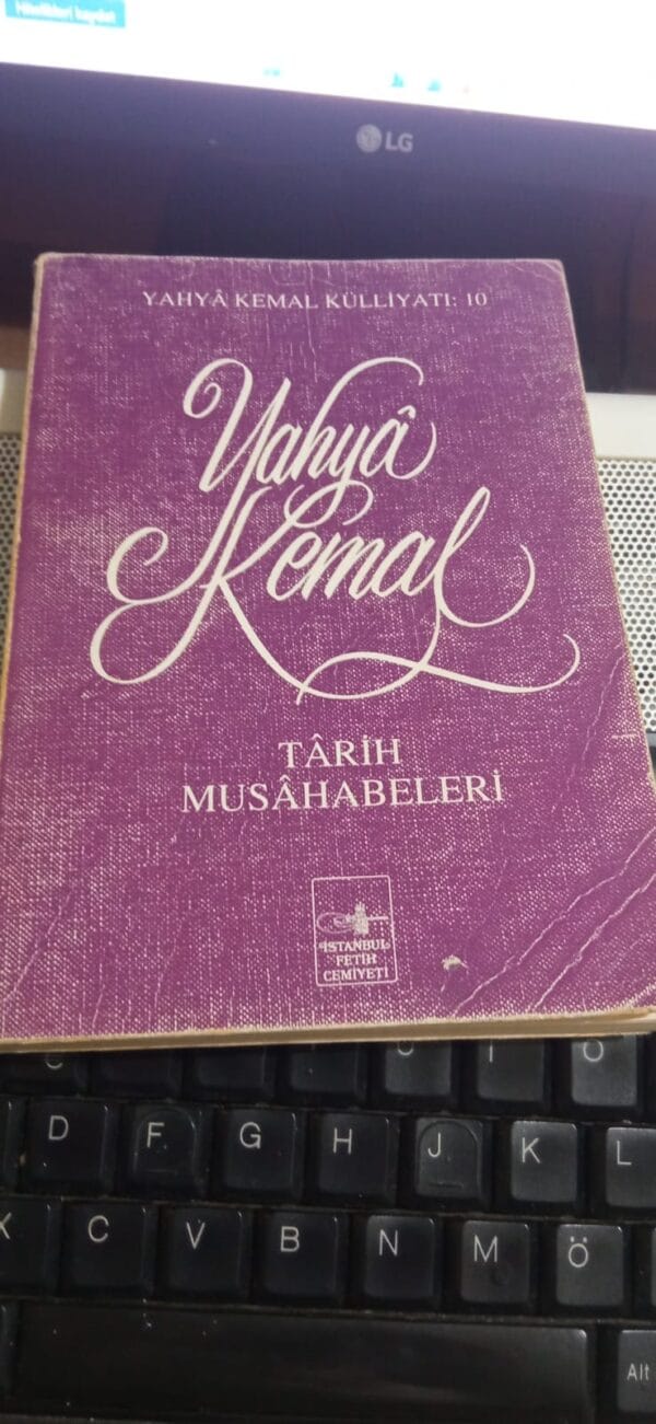 TÂRİH MUSÂHABELERİ/ Yahya Kemal BEYATLI