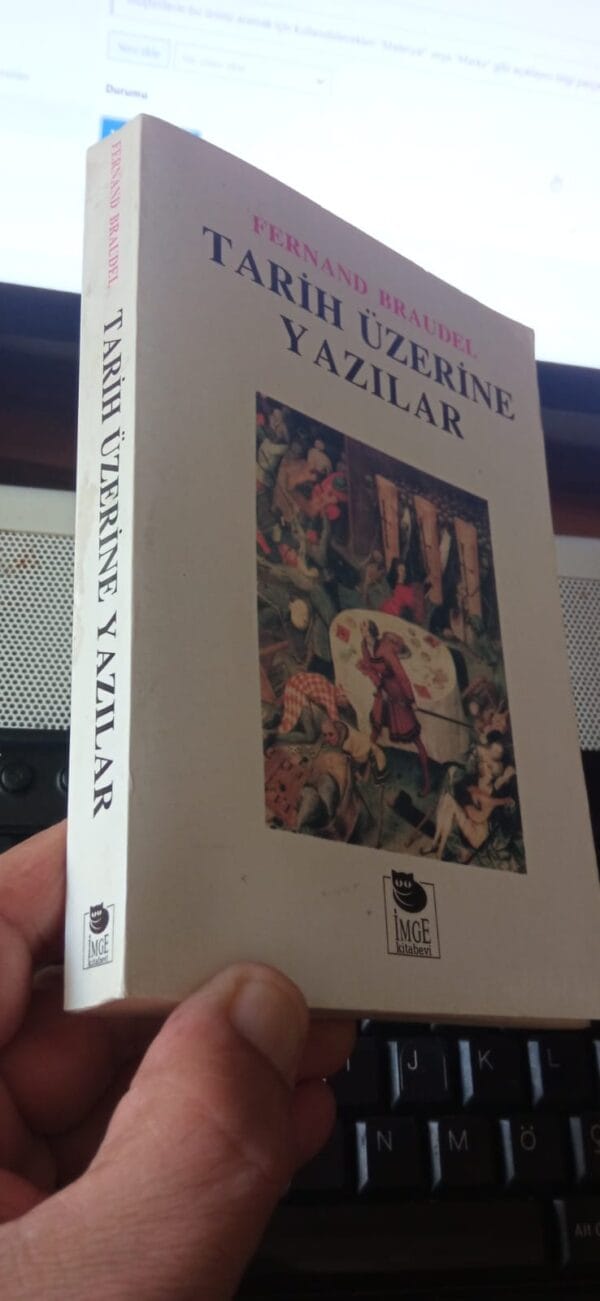 TARİH ÜZERİNE YAZILAR/Fernand BRAUDEL