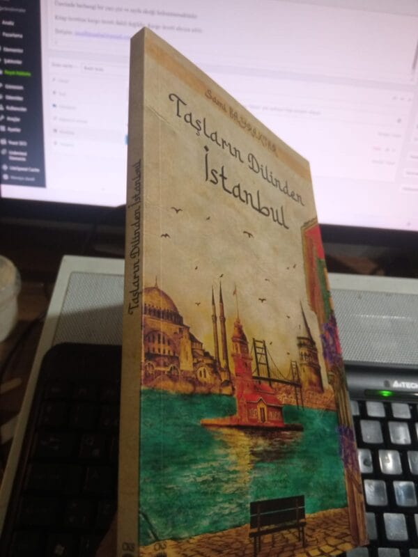 TAŞLARIN DİLİNDEN İSTANBUL/Sami BAYRAKTAR
