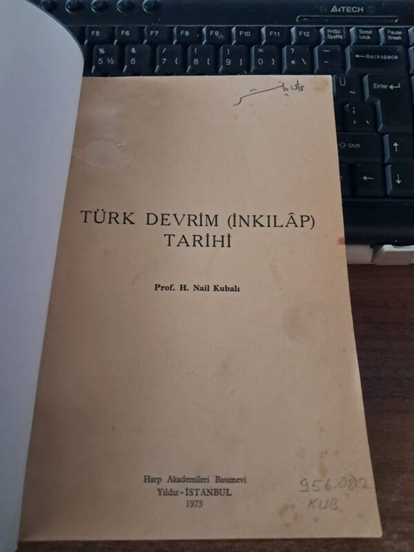 TÜRK DEVRİM(İNKILÂP) TARİHİ/Prof. Dr. H.NAİL KUBALI - Görsel 2
