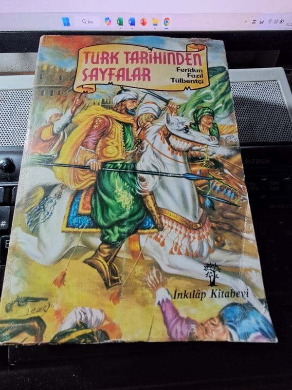 TÜRK TARİHİNDEN SAYFALAR/Feridun Fazıl TÜLBENTÇİ