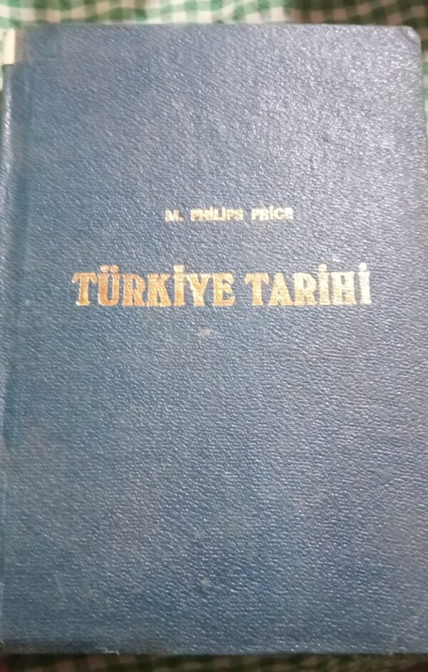 TÜRKİYE TARİHİ/M.PHİLİPS PRİCE