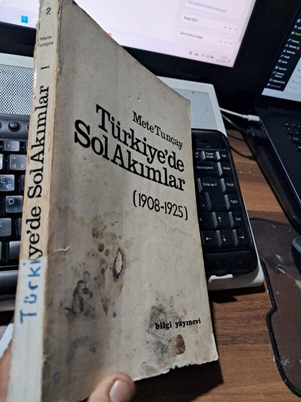 Türkiye'de Sol Akımlar (1908-1925)/Mete TUNÇAY