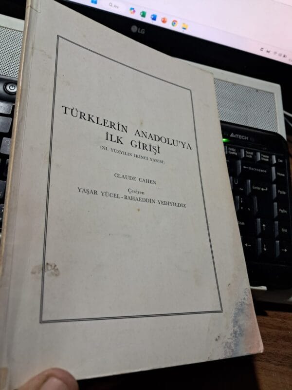 TÜRKLERİN ANADOLU'YA İLK GİRİŞİ/Claude CAHEN