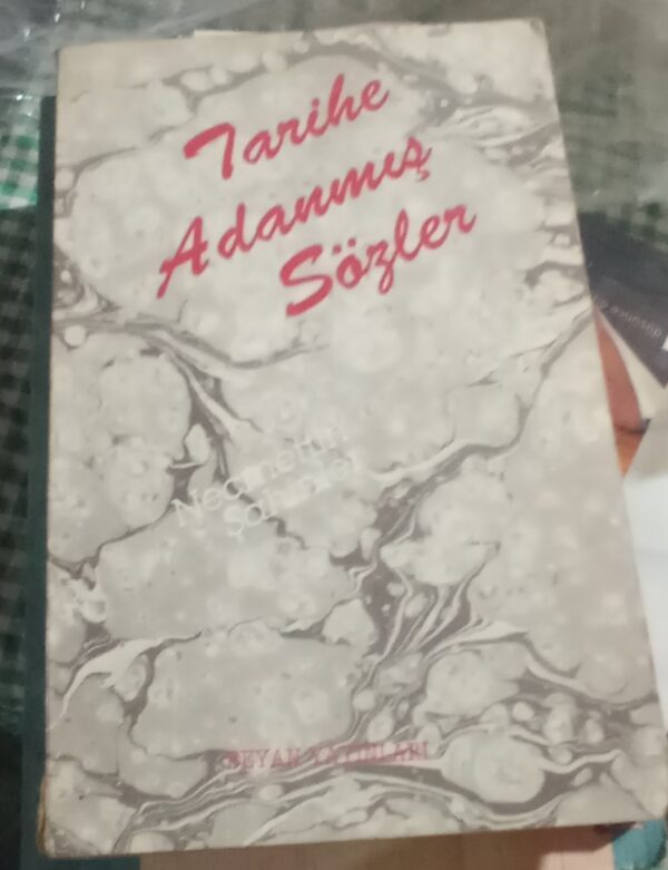 Tarihe Adanmış Sözler/Necmettin ŞAHİNLER