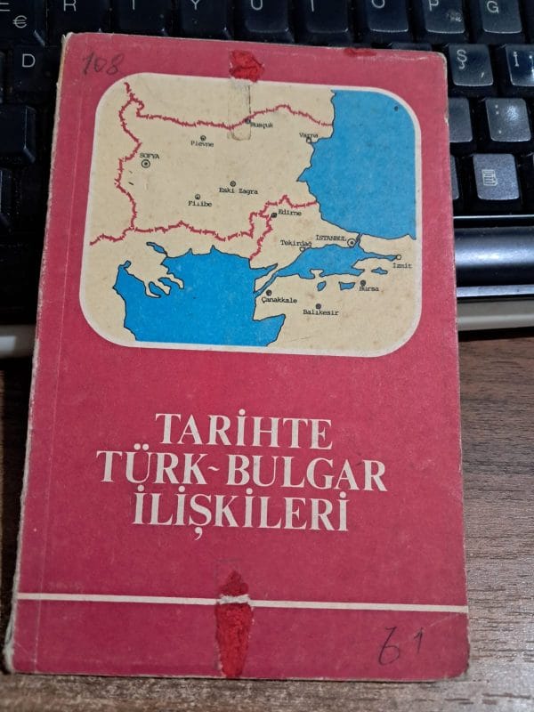 TARİHTE TÜRK-BULGAR İLİŞKİLERİ/GENELKURMAY