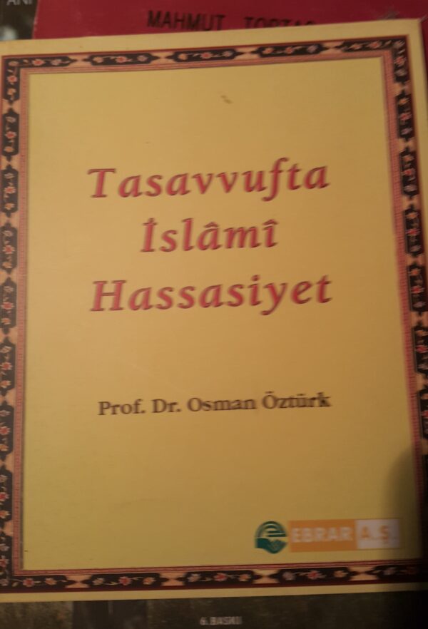 Tasavvufta İslami Hassasiyet/Prof.Dr.Osman Öztürk