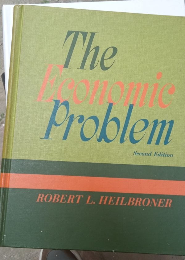 The Economic Problem-Second Edıtıon/Robert L.Heilbroner