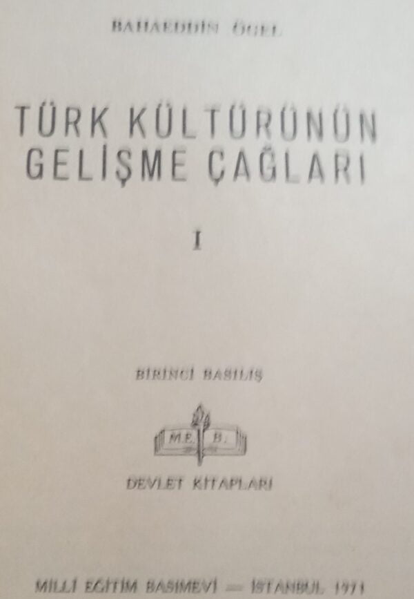 Türk Kültürünün Gelişme Çağları I-II/Bahaeddin ÖGEL - Görsel 2