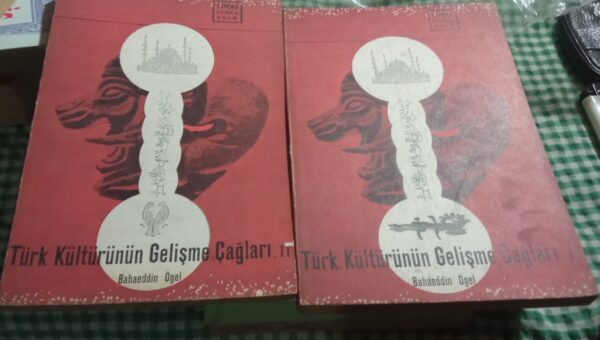 Türk Kültürünün Gelişme Çağları I-II/Bahaeddin ÖGEL