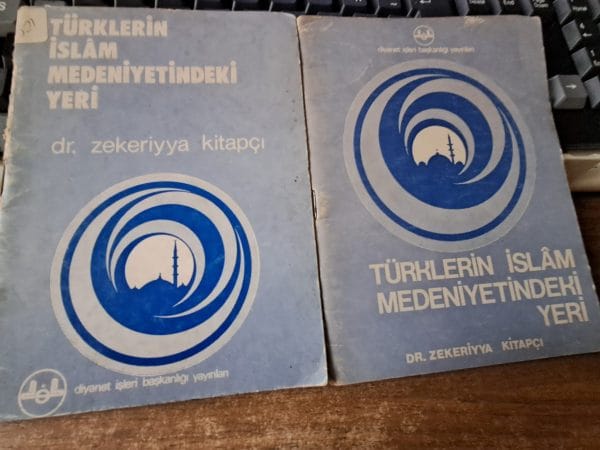 TÜRKLERİN İSLÂM MEDENİYETİNDEKİ YERİ/Dr. Zekeriyya KİTAPÇI