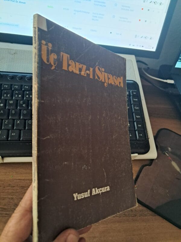 ÜÇ TARZ-I SİYASET/Yusuf AKÇURA