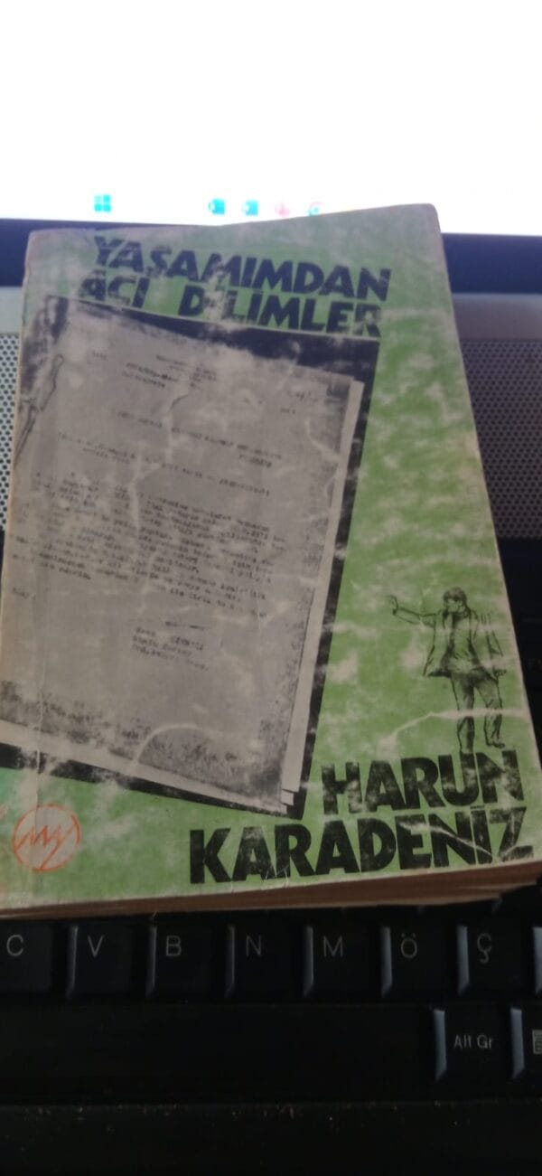 YAŞAMIMDAN ACI DİLİMLER/Harun KARADENİZ