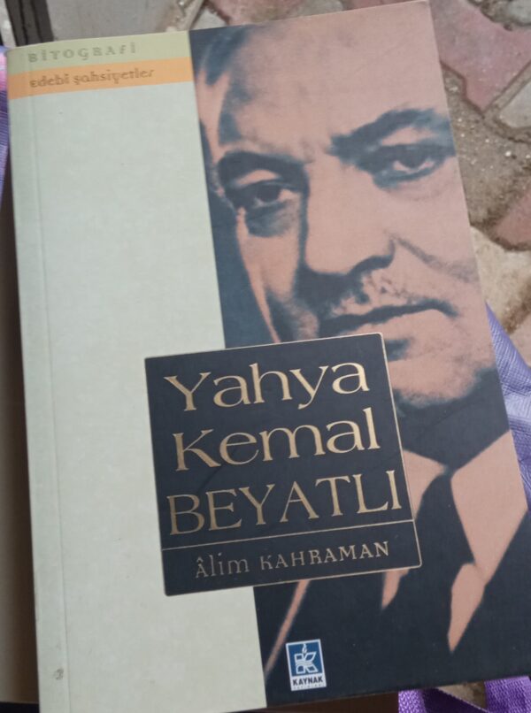 Yahya Kemal BEYATLI/Alim KAHRAMAN