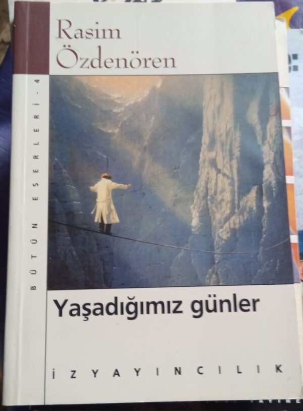 Yaşadığımız Günler/Rasim Özdenören