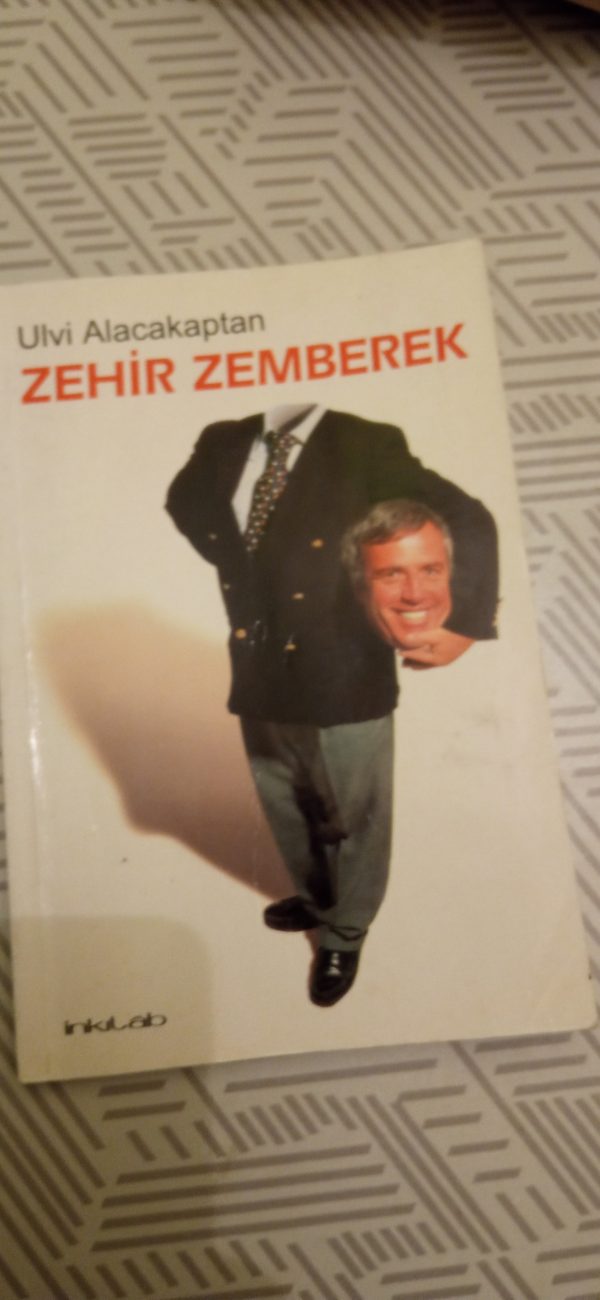 ZEHİR ZEMBEREK/ULVİ ALACAKAPTAN(Yazar imzalı)