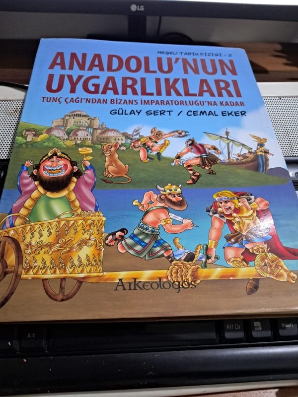 Neşeli Tarih Dizisi 2-ANADOLU'NUN UYGARLIKLARI/Gülay SERT-Cemal EKER