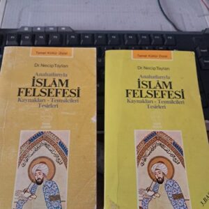 Anahatlarıyla İSLAM FELSEFESİ/NECİP TAYLAN