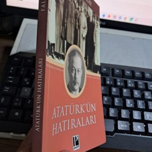 ATATÜRK'ÜN HATIRALARI/Falih Rıfkı ATAY