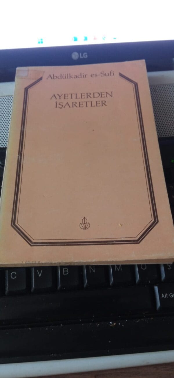 AYETLERDEN İŞARETLER/Abdülkadir es-SUFİ