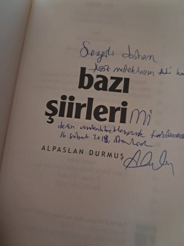 BAZI ŞİİRLERİ(Yazar imzalı ve ithaflı)/Alpaslan DURMUŞ - Görsel 2