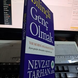 BİLİNÇLİ GENÇ OLMAK/Nevzat TARHAN