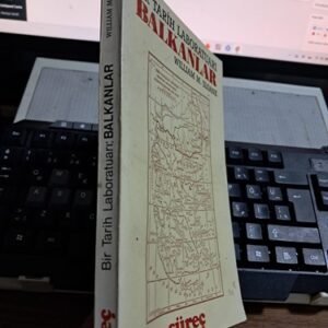 BİR TARİH LABORATUARI BALKANLAR/ Wıllıam M.SLOANE