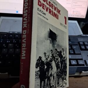 SOVYET RUSYA TARİHİ-BOLŞEVİK DEVRİMİ 1(1917-1923)/E.H.CARR