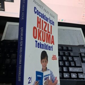 ÇOCUKLAR İÇİN HIZLI OKUMA TEKNİKLERİ/Ahmet Akay AZAK