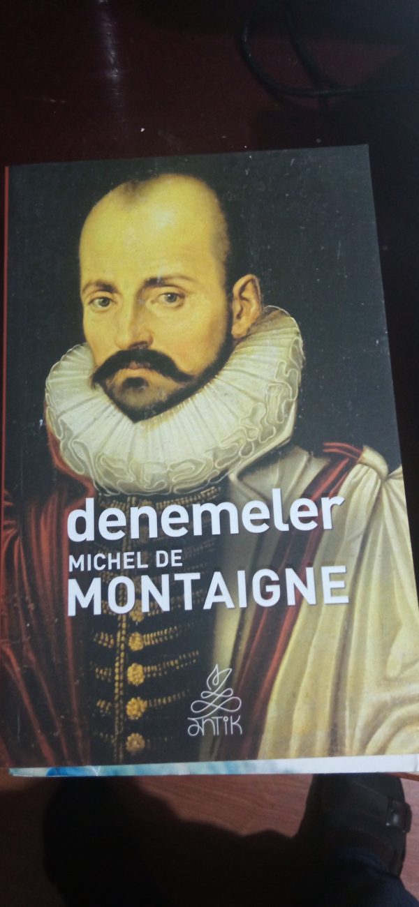 DENEMELER/Mıchel De MONTAIGNE