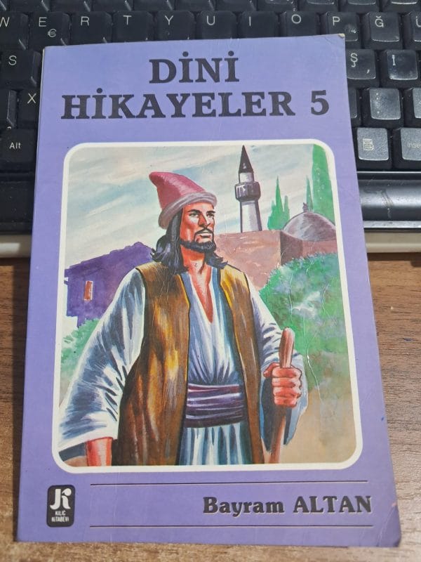 DİNİ HİKAYELER 5/Bayram ALTAN