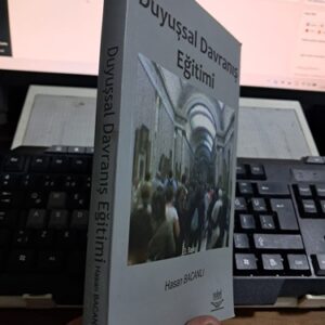 DUYUŞSAL DAVRANIŞ EĞİTİMİ (Yazar İmzalı)/Hasan BACANLI