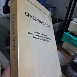 GENEL SOSYOLOJİ-Kavramlar-Nazariyeler-Bünye/ Prof. Dr. Âmiran Kurtkan BİLGİSEVEN