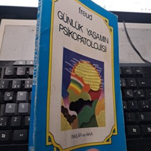 GÜNLÜK YAŞAMIN PSİKOPATOLOJİSİ/ FREUD