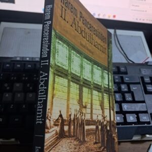 Harem Penceresinden II. Abdülhamid/ İsmet BOZDAĞ