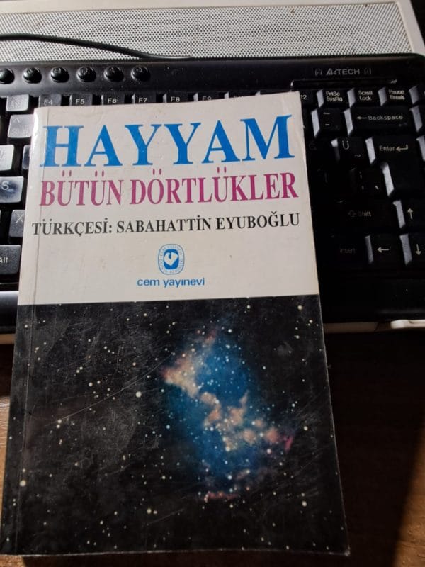 HAYYAM-BÜTÜN DÖRTLÜKLER/ Türkçesi:Sabahattin EYÜBOĞLU
